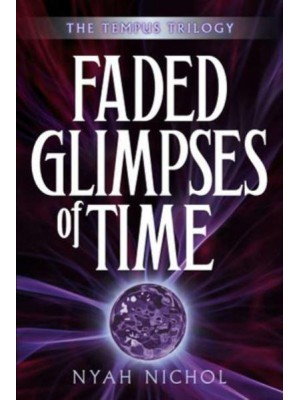 Faded Glimpses of Time, Volume Two - The Tempus Trilogy