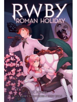 Roman Holiday - RWBY