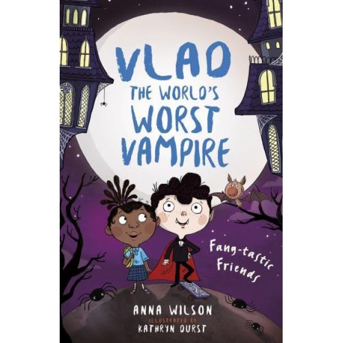 Fang-Tastic Friends - Vlad, the World's Worst Vampire