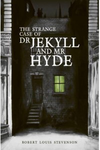 The Strange Case of Dr. Jekyll and Mr. Hyde
