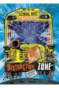 Destruction Zone - School Bus of Horrors