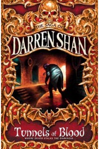 Tunnels of Blood - The Saga of Darren Shan