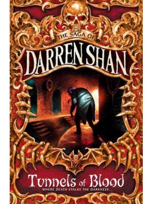 Tunnels of Blood - The Saga of Darren Shan