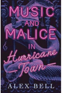 Music and Malice in Hurricane Town