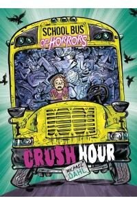 Crush Hour - School Bus of Horrors