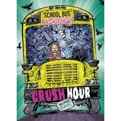 Crush Hour - School Bus of Horrors