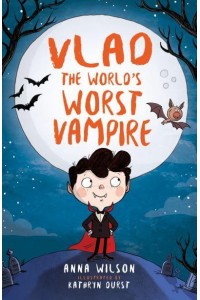 Vlad The World's Worst Vampire - Vlad the World's Worst Vampire