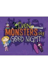 Even Monsters Say Goodnight