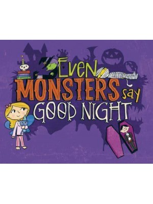 Even Monsters Say Goodnight
