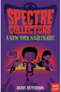A New York Nightmare! - Spectre Collectors