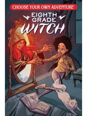 Eighth Grade Witch - Choose Your Own Adventure