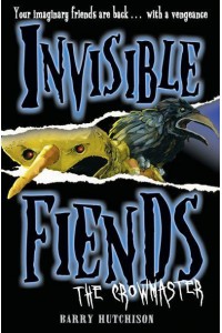 The Crowmaster - Invisible Fiends