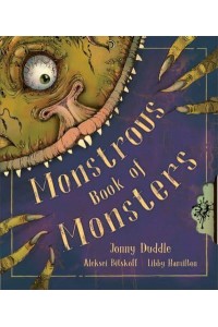Monstrous Book of Monsters - Jonny Duddle
