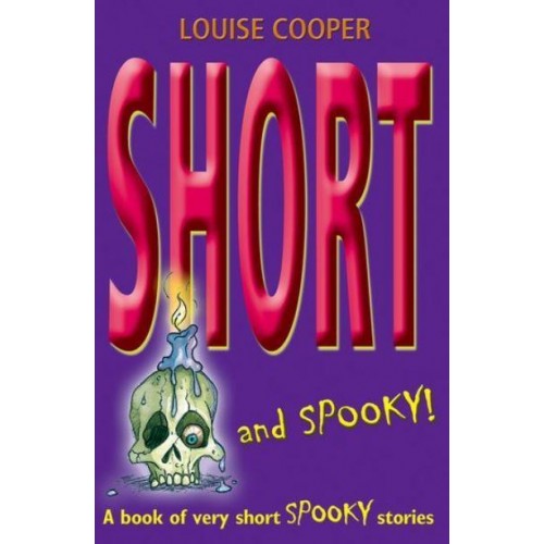 Short and Spooky A Book of Very Short Spooky Stories