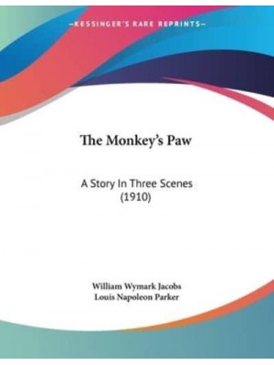 The Monkey's Paw A Story In Three Scenes (1910)