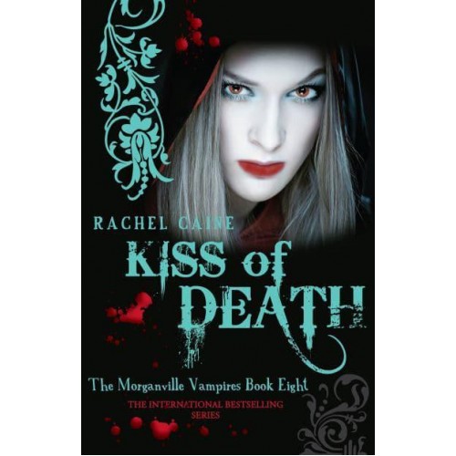 Kiss of Death - The Morganville Vampires