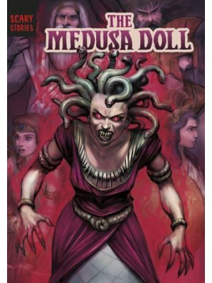 The Medusa Doll - Scary Stories