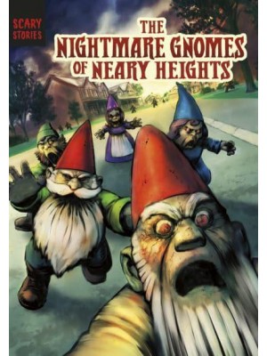 The Nightmare Gnomes of Neary Heights - Scary Stories
