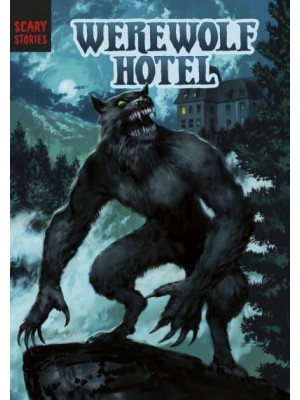 Werewolf Hotel - Scary Stories
