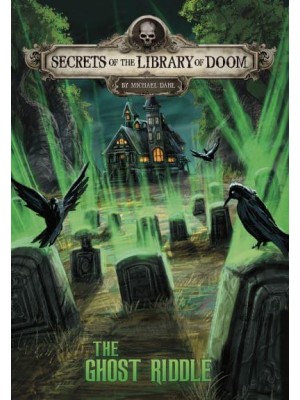The Ghost Riddle - Secrets of the Library of Doom