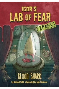 Blood Shark! - Express Edition - Igor's Lab of Fear - Express Editions