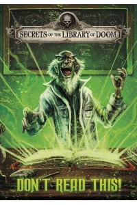 Don't Read This! - Secrets of the Library of Doom