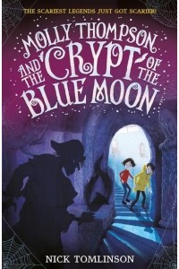Molly Thompson and the Crypt of the Blue Moon