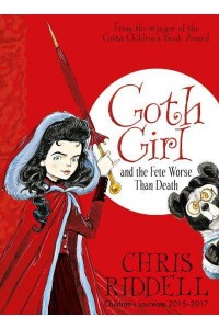 Goth Girl and the Fete Worse Than Death - Goth Girl