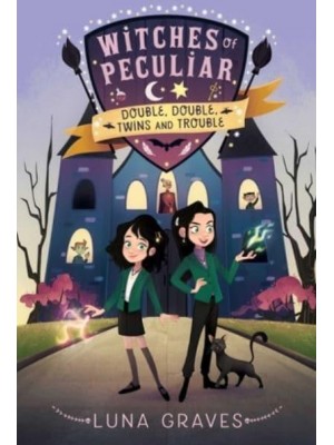 Double, Double, Twins and Trouble - Witches of Peculiar