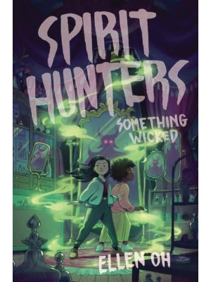 Something Wicked - Spirit Hunters