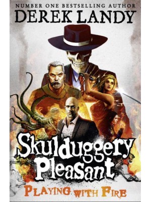 Playing With Fire - Skulduggery Pleasant