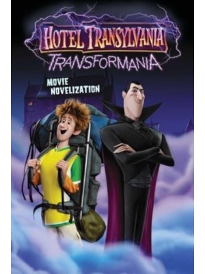 Hotel Transylvania Transformania Movie Novelization - Hotel Transylvania 4