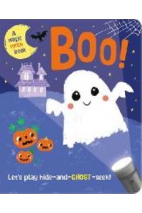Boo! - Hide-and-Go-Seek Magic Torch Books