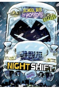 Night Shift - School Bus of Horrors. Express