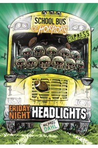 Friday Night Headlights - School Bus of Horrors. Express