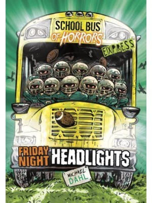 Friday Night Headlights - School Bus of Horrors. Express