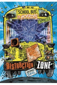 Destruction Zone - School Bus of Horrors. Express