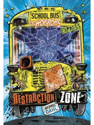 Destruction Zone - School Bus of Horrors. Express