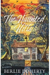 The Haunted Hills