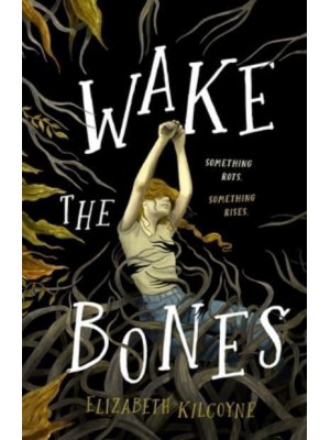 Wake the Bones