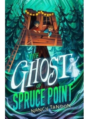 The Ghost of Spruce Point