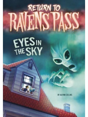 Eyes in the Sky - Return to Ravens Pass