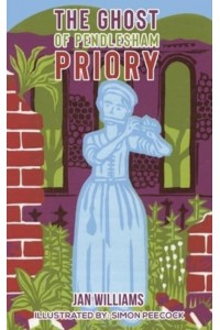 The Ghost of Pendlesham Priory