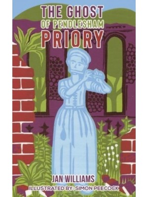 The Ghost of Pendlesham Priory