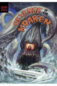 Revenge of the Kraken - Scary Stories