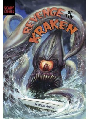 Revenge of the Kraken - Scary Stories