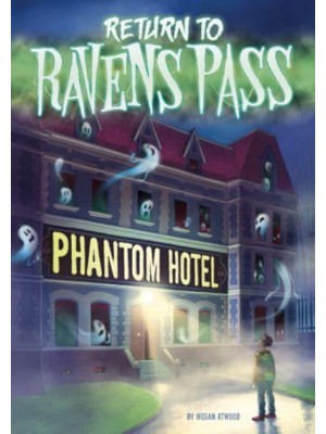Phantom Hotel - Return to Ravens Pass