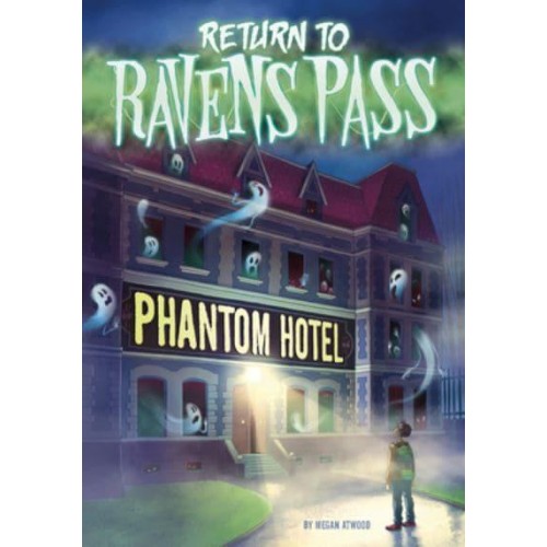 Phantom Hotel - Return to Ravens Pass
