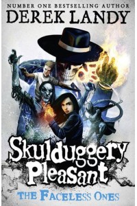 The Faceless Ones - Skulduggery Pleasant