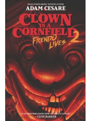 Frendo Lives - Clown in a Cornfield